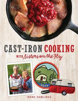 Paperback Cast-Iron Cooking with Sisters on the Fly Book