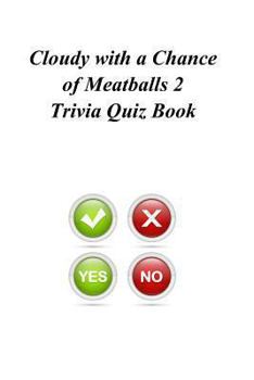 Paperback Cloudy with a Chance of Meatballs 2 Trivia Quiz Book