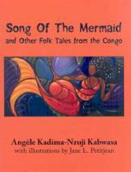 Paperback Song of the Mermaid: And Other Folk Tales from the Congo Book