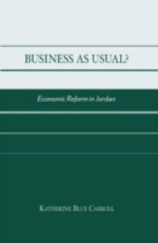 Hardcover Business as Usual?: Economic Reform in Jordan Book