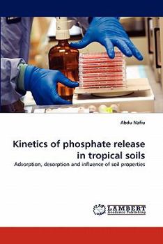 Paperback Kinetics of Phosphate Release in Tropical Soils Book
