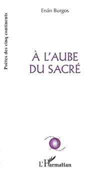 Paperback A l'aube du sacré [French] Book