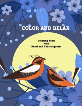 Paperback Color and Relax: Relax and get to know yourself more with quotes by rumi and tabrizi coloring book