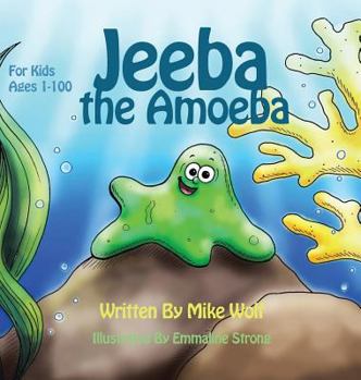 Hardcover Jeeba the Amoeba: For Kids 1 to 100 Book