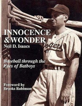 Paperback Innocence and Wonder: Baseball Through the Eyes of Batboys Book