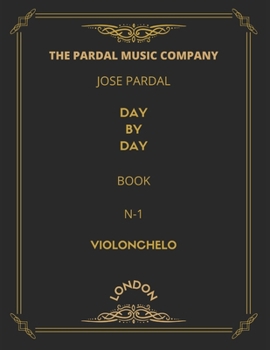 Paperback Jose Pardal Day by Day Book N-1 Violonchelo: London Book