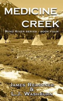 Medicine Creek (Wind River No 4) - Book #4 of the Wind River