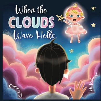 Paperback When the Clouds Wave Hello Book