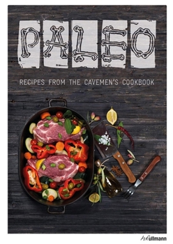 Hardcover Paleo: Recipes from the Cavemen's Cookbook Book