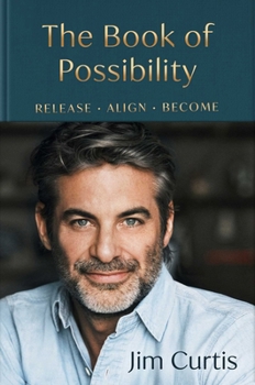 Hardcover The Book of Possibility: Release. Align. Become. Book