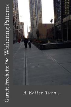 Paperback Withering Patterns: A Better Turn... Book