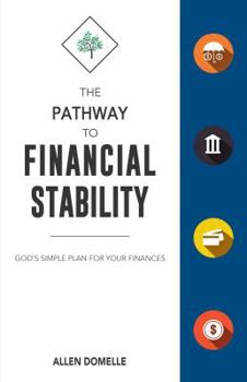 Paperback The Pathway to Financial Stability: God's Simple Plan for Your Finances Book