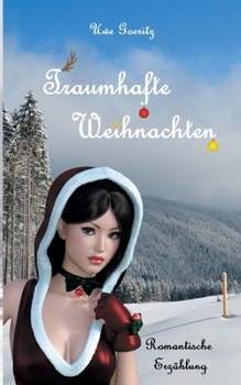 Traumhafte Weihnachten: Romantische Erzählung (German Edition)