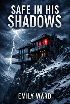 Paperback Safe In His Shadows: A Gripping Psychological Tech Thriller Book