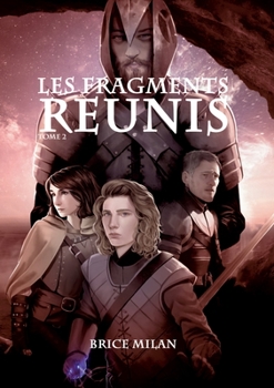 Paperback Les Fragments Réunis: 2 - Chroniques des Terres d'Eschizath [French] Book