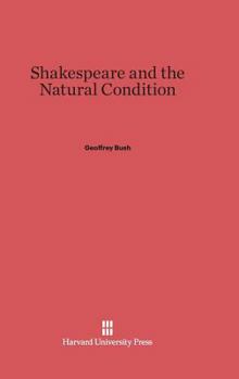 Hardcover Shakespeare and the Natural Condition Book