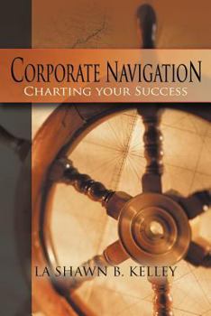 Paperback Corporate Navigation - Charting your Success Book