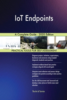 Paperback IoT Endpoints A Complete Guide - 2020 Edition Book