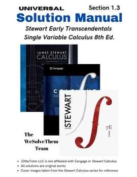 Paperback Solution Manual: Stewart Early Transcendentals Single Variable Calculus 8th Ed.: Chapter 1 - Section 3 Book