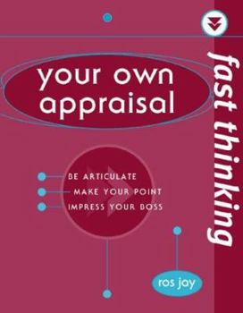 Fast Thinking: Your Own Appraisal (Fast Thinking)