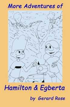 Paperback More Adventures of Hamilton and Egberta Book