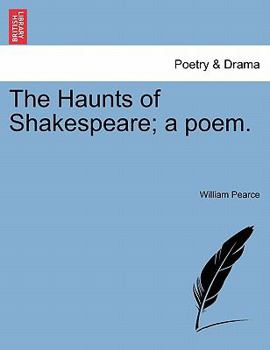 Paperback The Haunts of Shakespeare; A Poem. Book