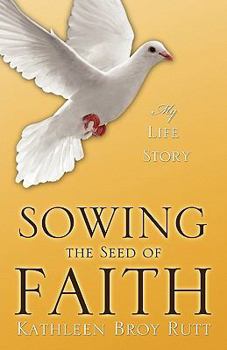 Paperback Sowing the Seed of Faith Book