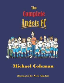 Paperback The Complete Angels FC Book