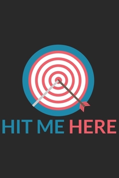 Hit me here: Hit me here: Notebook / Journal gift (6 x 9 inch - 110 pages - checkered / graphpaper 4x4)