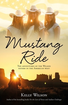 Paperback Mustang Ride: The Adventures of the Wilson Sisters in the American West Book