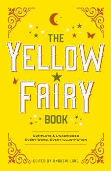 The Yellow Fairy Book - Book  of the Lang's Fairy Books