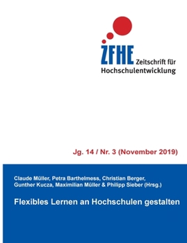 Paperback Flexibles Lernen an Hochschulen gestalten: Zfhe 14/3 [German] Book