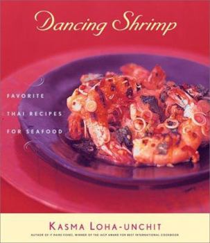 Hardcover Dancing Shrimp: Favorite Thai Recipes for Seafood Book