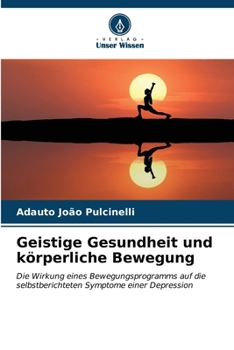 Paperback Geistige Gesundheit und körperliche Bewegung [German] Book