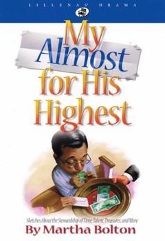 My Almost for His Highest