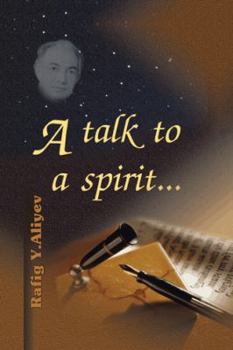 Paperback A Talk to a Spirit... Book