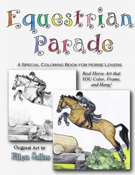 Paperback Equestrian Parade: A Special Coloring Book for Horse Lovers Book