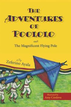 Paperback The Adventures of Poololo and the Magnificent Flying Pole Book
