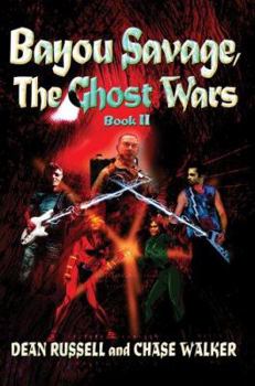 Paperback Bayou Savage, The Ghost Wars: Book II Book