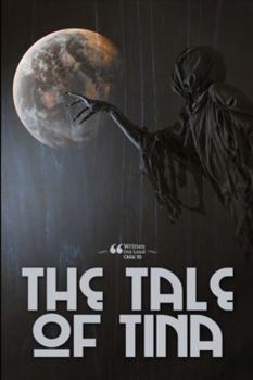 The Tale of Tina