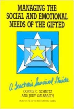 Paperback Managing the Social and Emotional Needs of the Gifted: A Teacher's Survival Guide Book