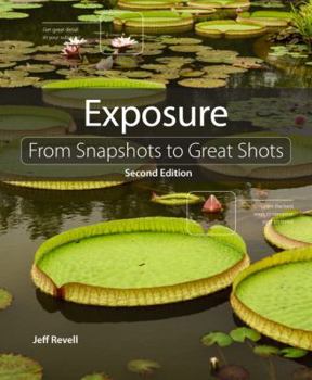 Paperback Exposure: From Snapshots to Great Shots Book