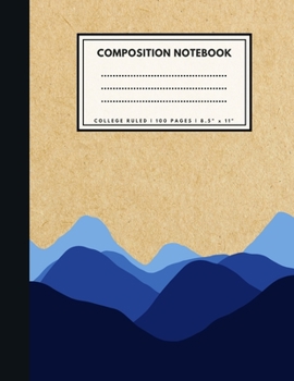 College Ruled Composition Notebook: Blue Mountains Brown Paper Soft Cover | Large (8.5 x 11 inches) Letter Size | 100 Lined Pages | Ruled Retro Notes (No Margins)