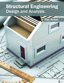 Hardcover Structural Engineering: Design and Analysis Book