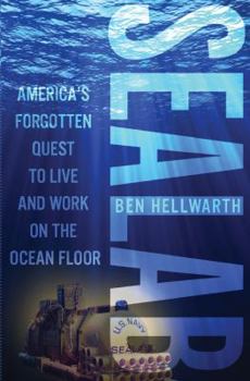 Hardcover Sealab: America's Forgotten Quest to Live and Work on the Ocean Floor Book