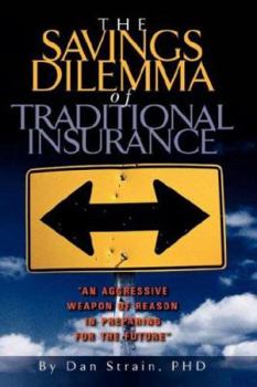 Hardcover The Savings Dilemma of Traditional Insurance Book