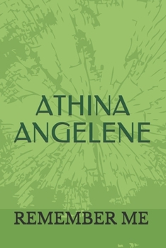 Paperback Athina Angelene: Remember Me Book