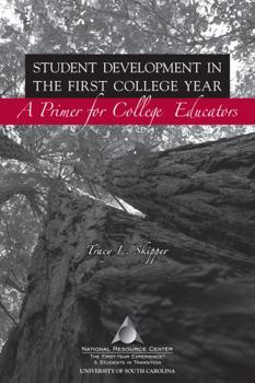 Paperback Student Development in the First College Year: A Primer for College Educators Book