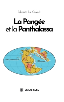 La Pangée et la Panthalassa (French Edition)