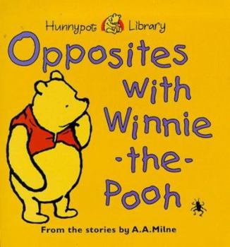 Board book Opposites with Winnie-the-Pooh (Hunnypot Library) Book